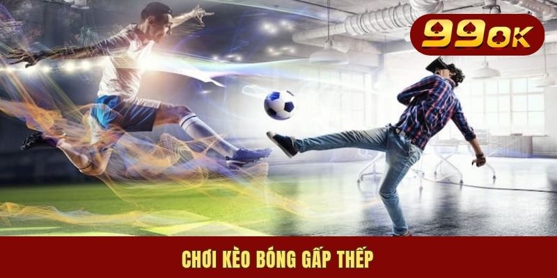 Bóng Đá Ảo | Cẩm Nang 3 Kinh Nghiệm Soi Kèo Chuẩn Cần Nắm 3 Chơi kèo bóng gấp thếp