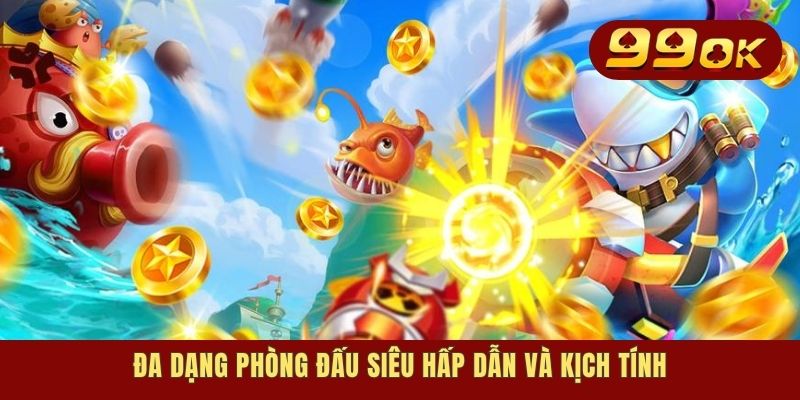 Bancah5 - Khám Phá Liền Tay Siêu Phẩm Săn Mồi Vạn Người Mê 2 Đa dạng phòng đấu siêu hấp dẫn và kịch tính