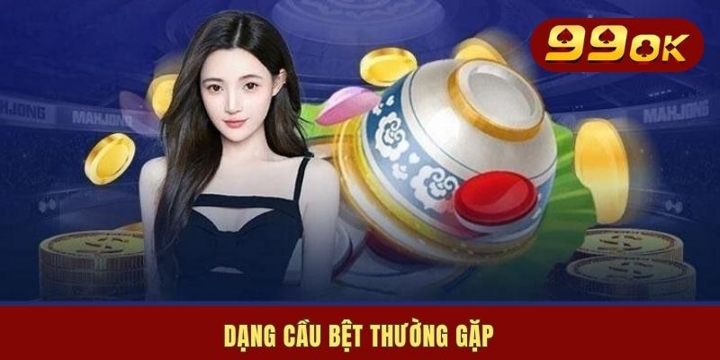 Soi Cầu Xóc Đĩa | Cẩm Nang 5 Phương Pháp Dự Đoán Siêu Chuẩn 2 Dạng cầu bệt thường gặp