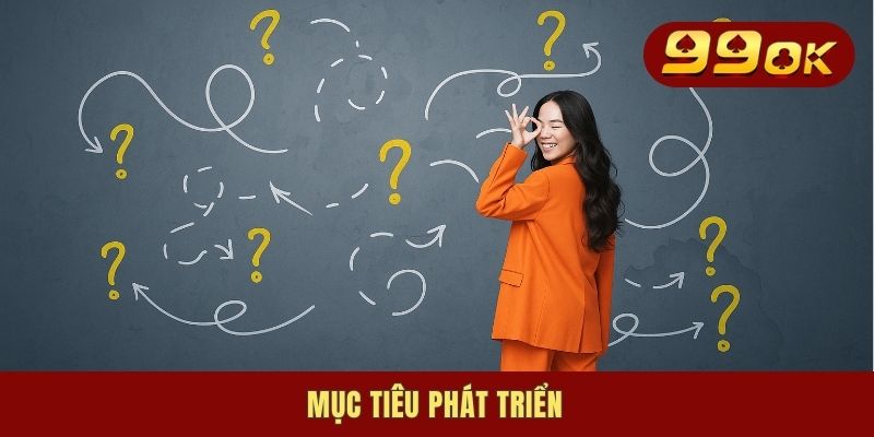 Tác Giả Tiểu Mỹ - Bóng Hồng Đứng Sau Định Vị Nên 99OK 3 Mục tiêu phát triển