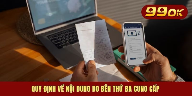 Miễn Trừ Trách Nhiệm - Quy Định Pháp Lý Quan Trọng 2025 2 Quy định về nội dung do bên thứ ba cung cấp
