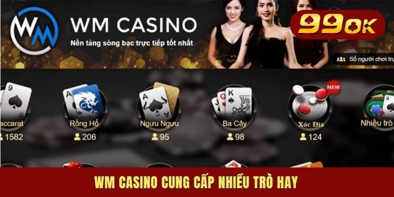 Top Sòng Bài Trực Tuyến 2025: Game Đỉnh, Chơi Là Thích 3 WM Casino cung cấp nhiều trò hay